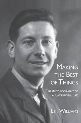 Making the Best of Things(English, Paperback, Williams Len)