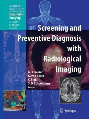 Screening and Preventive Diagnosis with Radiological Imaging(English, Paperback, unknown)