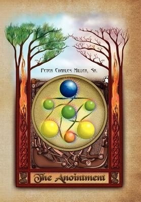 The Anointment(English, Hardcover, Miller Peter Charles Sr)