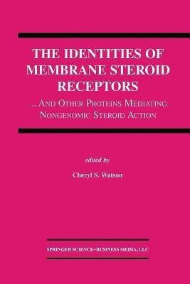 The Identities of Membrane Steroid Receptors(English, Paperback, unknown)