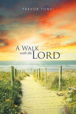 A Walk With The Lord(English, Paperback, Tonsi Trevor)