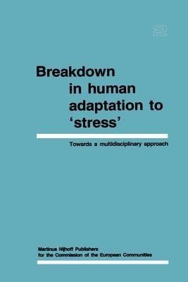 Breakdown in Human Adaptation to 'Stress' Volume II(English, Paperback, unknown)