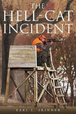 The Hell-Cat Incident(English, Paperback, Skinner Earl L)