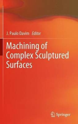 Machining of Complex Sculptured Surfaces(English, Paperback, unknown)