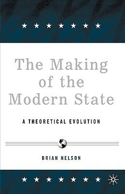 The Making of the Modern State(English, Paperback, Nelson B.)