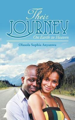 Their Journey(English, Paperback, Anyanwu Olusola Sophia)