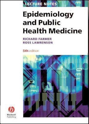 Lecture Notes on Epidemiology and Public Health Medicine(English, Paperback, Farmer Richard)