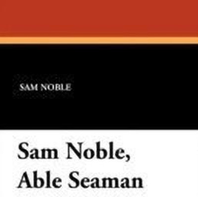Sam Noble, Able Seaman(English, Paperback, Noble Sam)