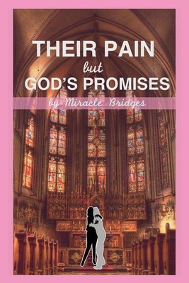 Their Pain but God's Promises(English, Paperback, Bridges Miracle)