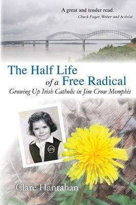 The Half-Life of a Free Radical(English, Paperback, Hanrahan Clare)
