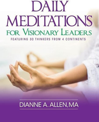 Daily Meditations for Visionary Leaders(English, Hardcover, Allen Dianne a)