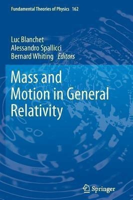 Mass and Motion in General Relativity(English, Paperback, unknown)