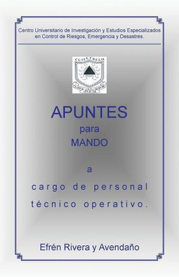 Centro Universitario de Investigacion y Estudios Especializados en Control de Riesgos, Emergencia y Desastres.(Spanish, Paperback, Rivera Y Avendano Efren)