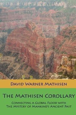 The Mathisen Corollary(English, Paperback, Mathisen David Warner)