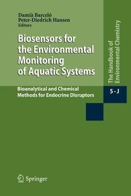Biosensors for the Environmental Monitoring of Aquatic Systems(English, Paperback, unknown)
