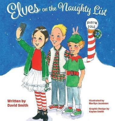 Elves on the Naughty List(English, Hardcover, Smith David)