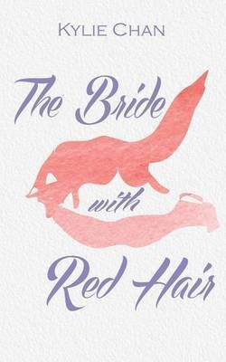 The Bride With Red Hair(English, Paperback, Chan Kylie)
