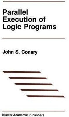 Parallel Execution of Logic Programs(English, Paperback, Conery John S.)