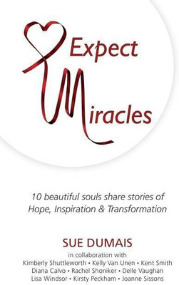 Expect Miracles(English, Paperback, Dumais Sue)
