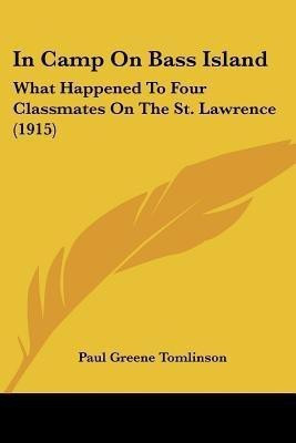 In Camp On Bass Island(English, Paperback, Tomlinson Paul Greene)