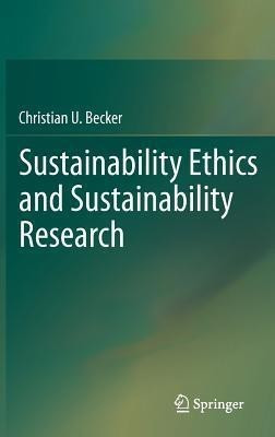 Sustainability Ethics and Sustainability Research(English, Hardcover, Becker Christian)