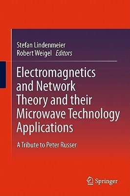 Electromagnetics and Network Theory and their Microwave Technology Applications(English, Hardcover, unknown)