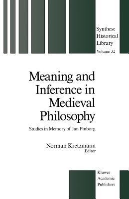 Meaning and Inference in Medieval Philosophy(English, Paperback, unknown)