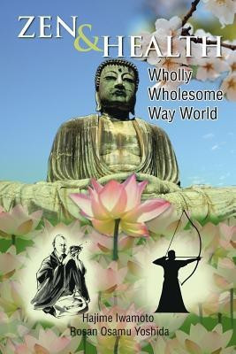 Zen & Health(English, Paperback, Iwamoto Hajime Rosan Osamu Yoshida)