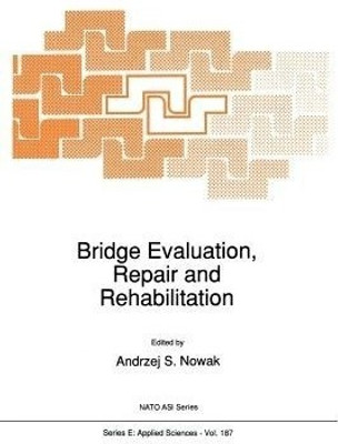 Bridge Evaluation, Repair and Rehabilitation(English, Paperback, unknown)