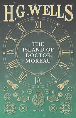 The Island of Doctor Moreau; A Possibility(English, Paperback, Wells H G)