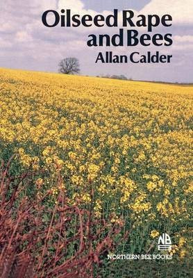 Oilseed Rape and Bees(English, Paperback, Calder Alan)