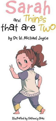 Sarah and Things that are Two(English, Paperback, Joyce W Michael Dr)