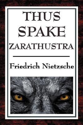 Thus Spake Zarathustra(English, Hardcover, Nietzsche Friedrich Wilhelm)