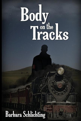 Body on the Tracks(English, Paperback, Schlichting Barbara)