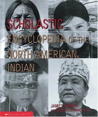 Scholastic Encyclopedia of the American Indian(English, Hardcover, Ciment James)
