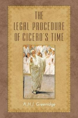 The Legal Procedure of Cicero's Time(English, Paperback, Greenidge A H J)