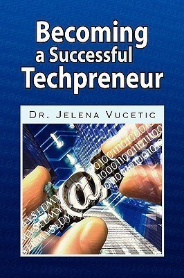 Becoming a Successful Techpreneur(English, Paperback, Vucetic Jelena Dr)
