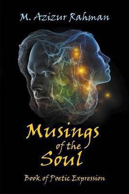 Musings of the Soul(English, Paperback, Rahman M Azizur)