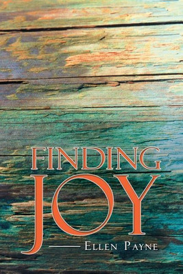 Finding Joy(English, Paperback, Payne Ellen)