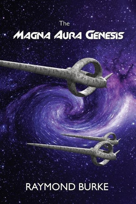 The Magna Aura Genesis(English, Paperback, Burke Raymond Cardinal)