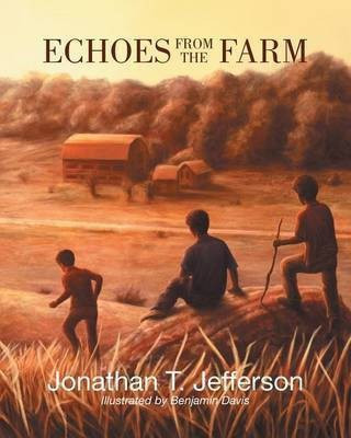 Echoes from the Farm(English, Paperback, Jefferson Jonathan T Dr)