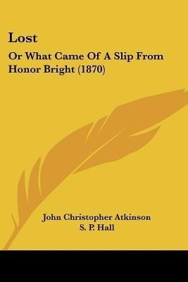 Lost(English, Paperback, Atkinson John Christopher)