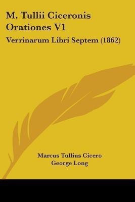 M. Tullii Ciceronis Orationes V1(English, Paperback, Cicero Marcus Tullius)
