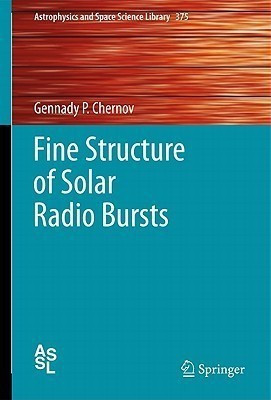 Fine Structure of Solar Radio Bursts(English, Hardcover, Chernov Gennady P.)