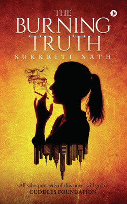 The Burning Truth(English, Paperback, Nath Sukkriti)
