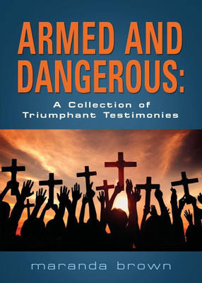 Armed and Dangerous(English, Paperback, Brown Maranda)