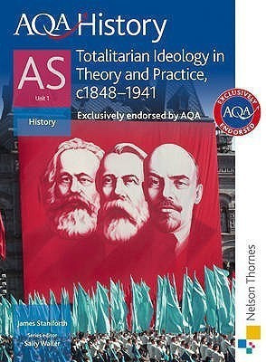 AQA History as Unit 1 Totalitarian Ideology in Theory and Practice(English, Paperback, Staniforth James)