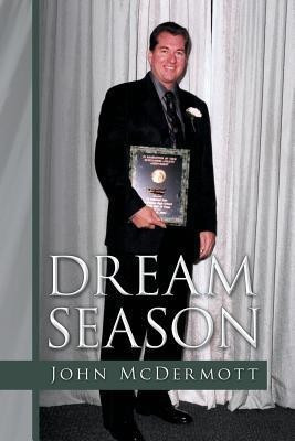 Dream Season(English, Paperback, McDermott John)