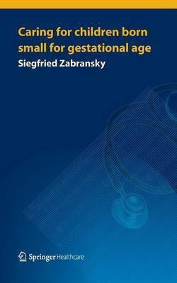 Caring for Children Born Small for Gestational Age(English, Paperback, unknown)
