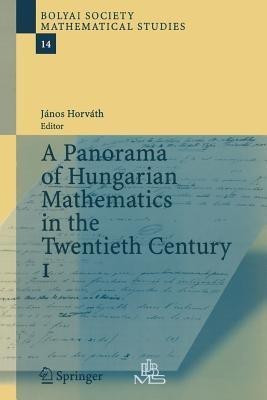 A Panorama of Hungarian Mathematics in the Twentieth Century, I(English, Paperback, unknown)